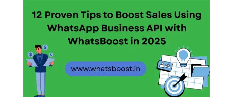 12 Proven Strategies to Drive Sales Using WhatsApp Business API in 2025