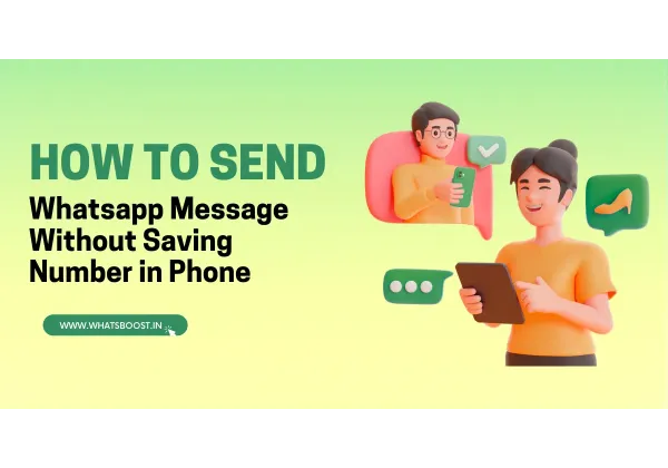 5 Ways to Send WhatsApp Messages Without Saving Contacts in Spain