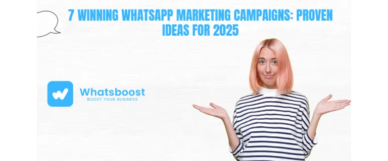 7 Proven WhatsApp Campaigns to Skyrocket Engagement in 2025