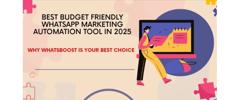 The Best Affordable WhatsApp Marketing Automation Solution for 2025