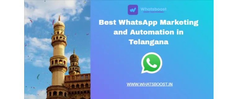 Mastering WhatsApp Marketing & Automation in Telangana: Boost Engagement & Conversions