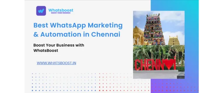 Unlock Chennai's Growth: Advanced WhatsApp Marketing & Automation Strategies