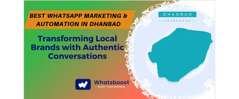 WhatsApp Marketing & Automation: Driving Growth for Dhanbad's Local Brands