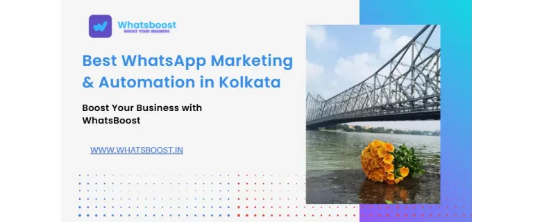 Elevate Your Kolkata Business with Advanced WhatsApp Marketing & Automation