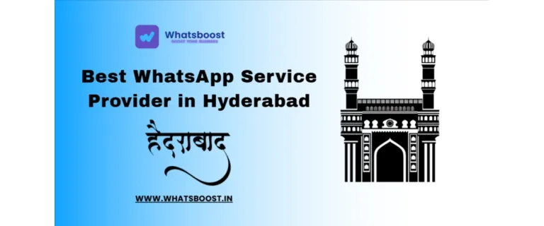 Hyderabad's Next-Gen WhatsApp Communication for Business Growth