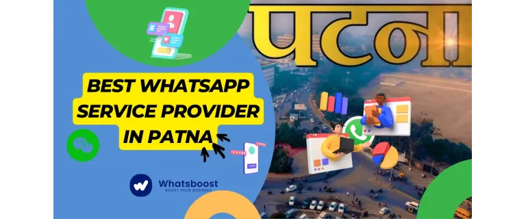 Supercharge Patna Businesses with the Ultimate WhatsApp Marketing Solution