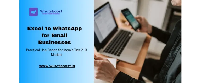 From Excel to WhatsApp: Automating Customer Outreach for India’s Tier 2‑3 Small Businesses