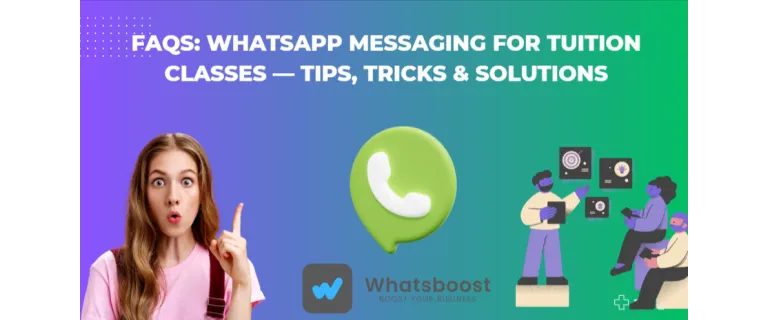 Mastering WhatsApp for Tuition: FAQs, Tips, and Automation Hacks