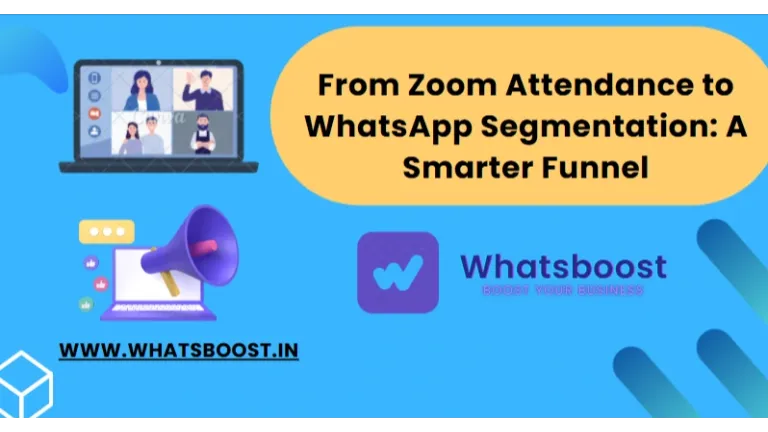 Segment Your Zoom Attendees for WhatsApp Success: A Smart Funnel Blueprint