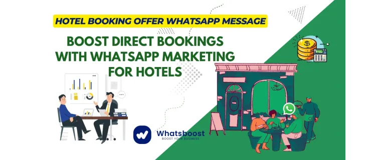 Boost Direct Hotel Bookings with WhatsApp: A Proven Marketing Blueprint