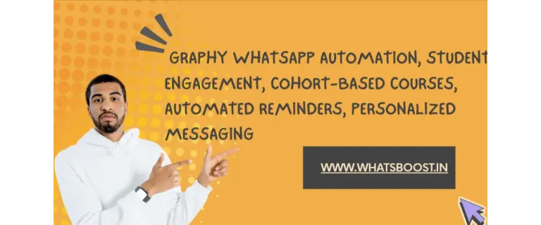 Revolutionize Cohort Courses with Graphy and WhatsApp Automation