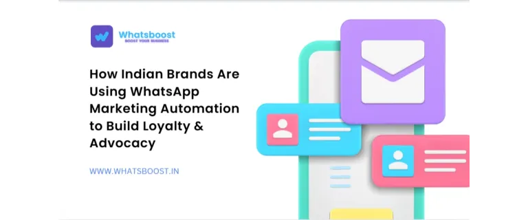 Elevating Engagement: Indian Brands Leverage WhatsApp Automation for Loyalty and Advocacy