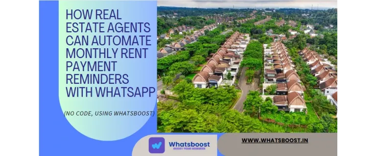 Automate Rent Reminders on WhatsApp: A Game‑Changer for Real Estate Agents