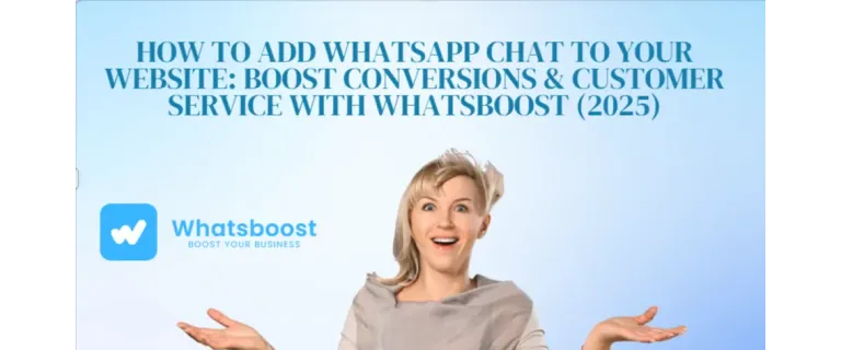 Turn Browsers into Buyers: Add WhatsApp Chat to Your Site for Instant Support and Higher Conversions