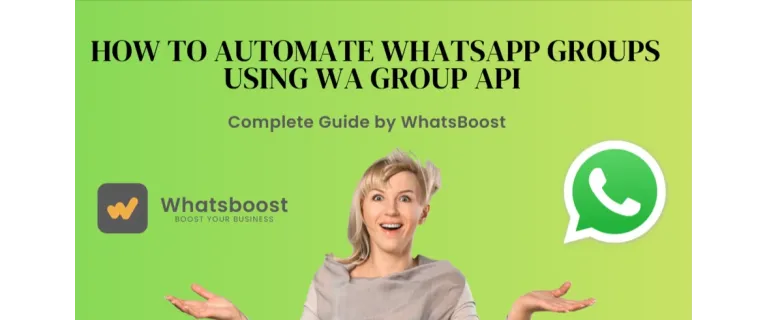 Mastering WhatsApp Group Automation: A Complete Guide to the WA Group API