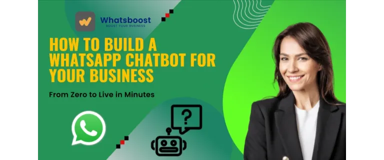 Launch a WhatsApp Chatbot in Minutes: A No‑Code Guide for Business Success