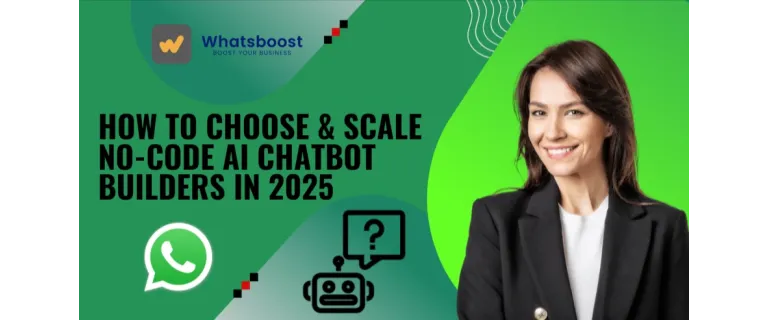 Scaling Success: Choosing the Best No-Code AI Chatbot Builder in 2025