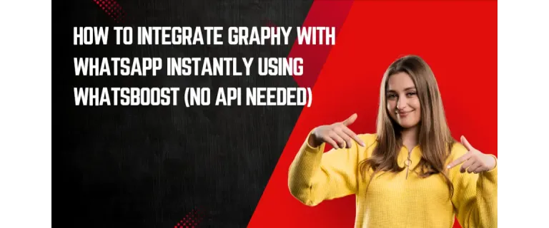 Seamlessly Link Graphy to WhatsApp in Minutes—No API Required