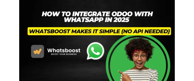 Integrate Odoo with WhatsApp in 2025—Fast, API-Free Connection