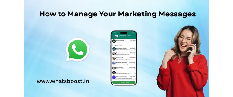 Mastering WhatsApp Marketing: A Step‑by‑Step Guide to Managing Messages That Convert
