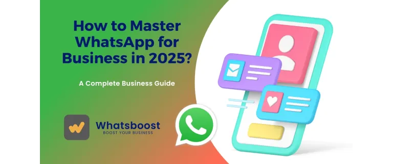 Master WhatsApp Business in 2025: Proven Strategies for Growth