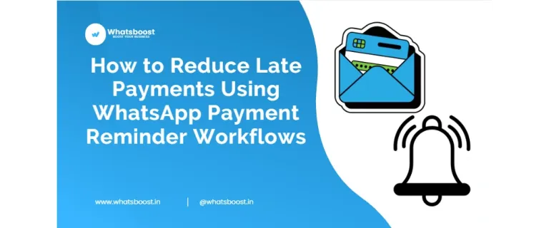 Cut Late Payments in Half: How Automated WhatsApp Reminders Drive Cash Flow