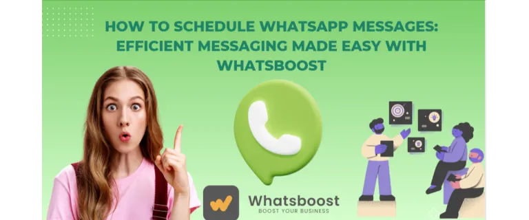 Schedule WhatsApp Messages Like a Pro: Maximize Efficiency and Engagement