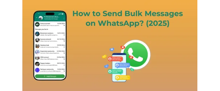 Mastering Bulk WhatsApp Messaging in 2025: Safe API Strategies & Best Practices