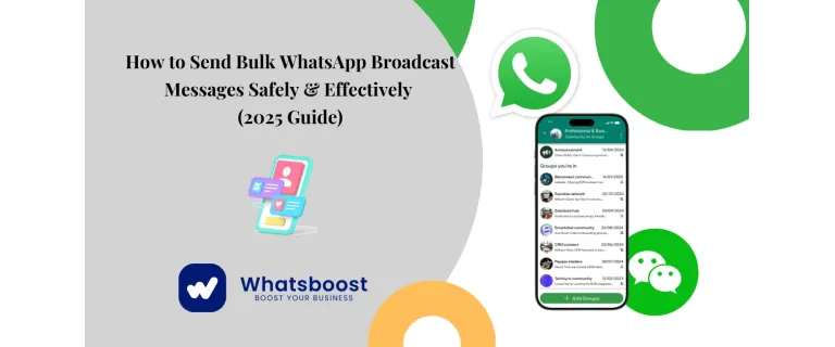 The 2025 Playbook for Safe and Effective Bulk WhatsApp Messaging