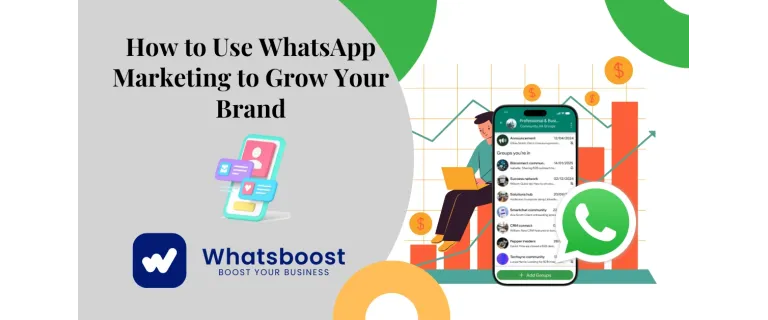 Unlocking Growth: How WhatsApp Marketing Drives Engagement and Conversions