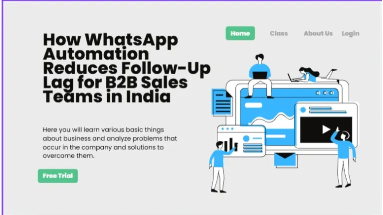 How WhatsApp Automation Reduces Follow-Up Lag for B2B Sales Teams in Spain