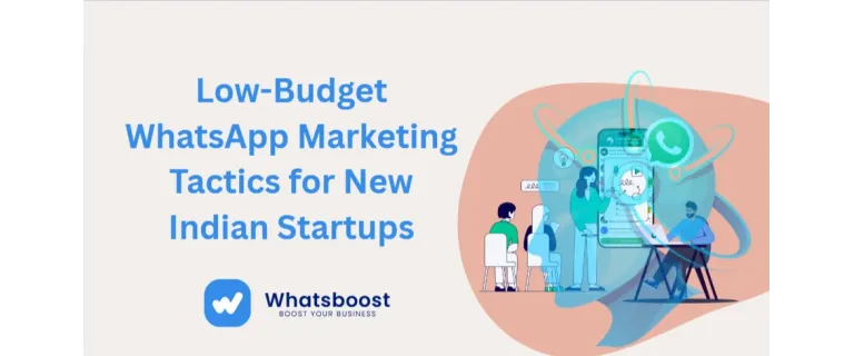 Zero‑Cost WhatsApp Marketing: Winning Tactics for India’s Emerging Startups