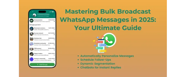 Maximize Engagement: The 2025 Guide to WhatsApp Bulk Broadcasts