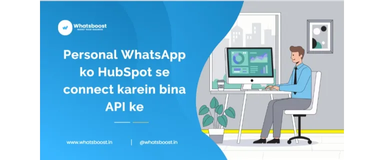 Connect Your Personal WhatsApp to HubSpot in Minutes—No API Required