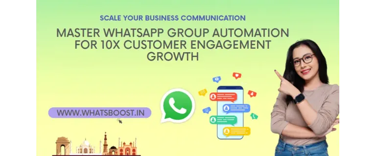Automate Your WhatsApp Groups and Drive 10x Customer Engagement