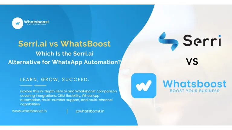 Serri.ai vs Leading WhatsApp Automation Platform: 2026 Showdown & Best Alternative