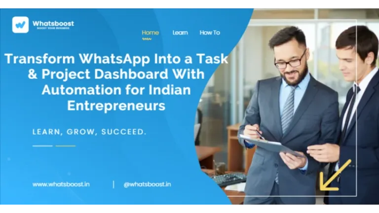 Automate WhatsApp: The New Task & Project Dashboard for Indian Entrepreneurs