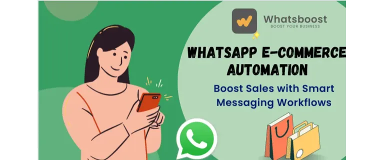 Master WhatsApp Automation to Skyrocket Your Online Store's Sales