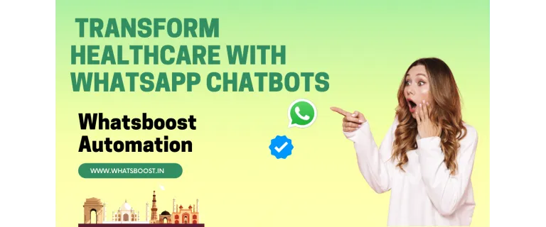 Transforming Patient Care: The Power of WhatsApp Chatbots for 24/7 Healthcare Support