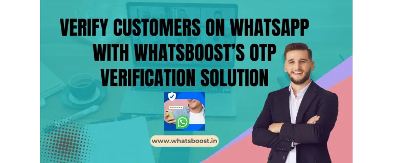 Fast, Trusted Logins: Unlocking Conversion with WhatsApp OTP Verification