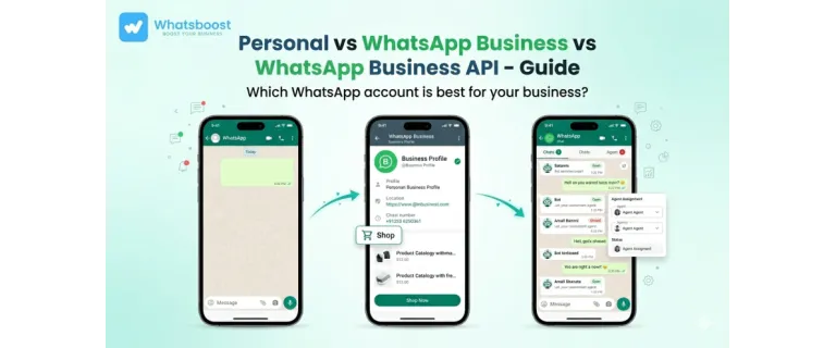 Choosing the Right WhatsApp Account: Personal, Business App, or Business API