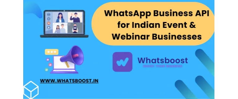 WhatsApp Business API: Eleva la asistencia y la eficiencia de tus eventos y webinars en India