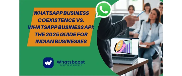 Hybrid Messaging 2025: Choosing Between WhatsApp Coexistence and API for Indian SMEs