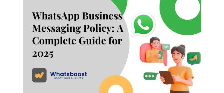 WhatsApp Business Messaging Policy 2025: The Ultimate Compliance Playbook