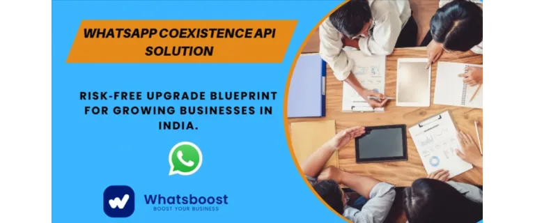 Scale Your WhatsApp Strategy: A Risk‑Free Coexistence API Blueprint for Indian Businesses