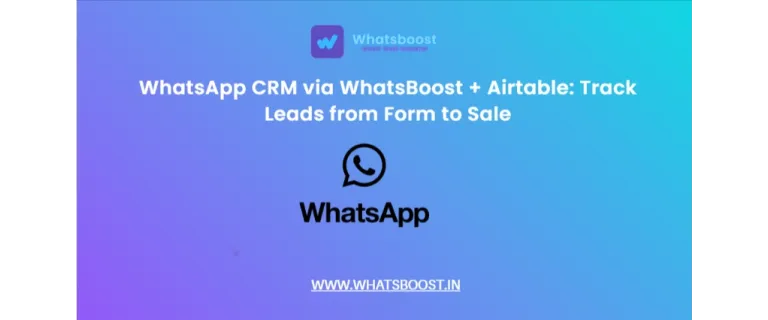 From Form to Sale: Automate WhatsApp Lead Follow‑Ups with Airtable