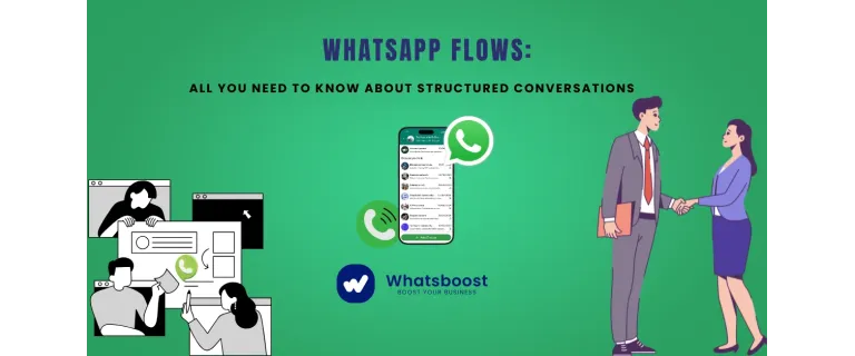 Unlocking WhatsApp Flows: How Structured Conversations Drive Engagement and Conversions