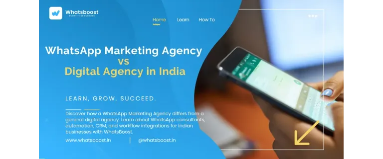 WhatsApp Marketing Agencies: The Secret Weapon Over General Digital Agencies in India