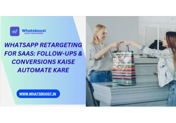 WhatsApp Retargeting for SaaS: Automate Follow-ups in Catalonia