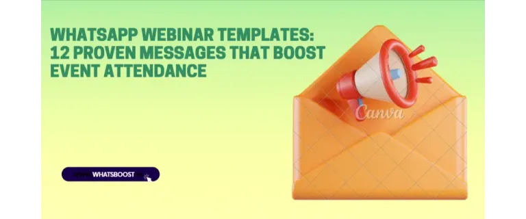 Unlock 85%+ Attendance: The Ultimate WhatsApp Template Playbook for Webinars